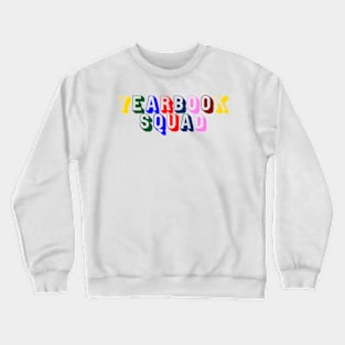 Yearbook Squad: Capturing Memories Crewneck Sweatshirt